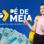 Calendário do Pé-de-Meia começa nesta segunda (27): veja ordem de pagamento por mês de nascimento